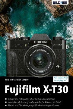 Fujifilm X-T30 (eBook, PDF) - Sänger, Kyra; Sänger, Christian