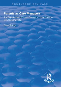 Parents as Care Managers (eBook, PDF) - Bridge, Gillian