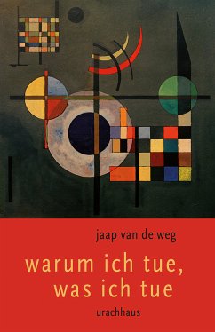 Warum ich tue, was ich tue (eBook, ePUB) - van de Weg, Jaap