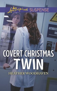 Covert Christmas Twin (Mills & Boon Love Inspired Suspense) (Twins Separated at Birth, Book 2) (eBook, ePUB) - Woodhaven, Heather