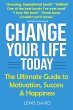 Change Your Life Today: The Ultimate... - Bild 1