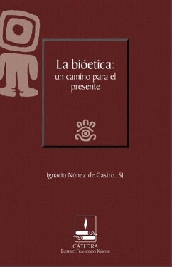La bioética: un camino para el presente (eBook, PDF) - de Castro, Ignacio Núñez