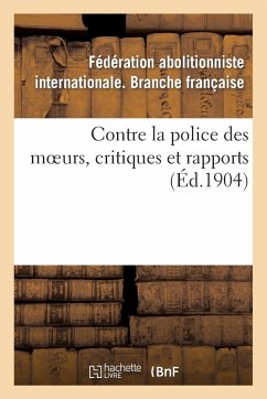 Cover Contre La Police Des Moeurs, Critiques Et Rapports