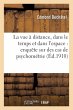 La Vue À Distance, Dans Le Temps Et... - Bild 1