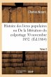 Histoire Des Livres Populaires Ou... - Bild 1