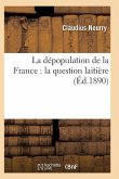 La Dépopulation de la France: La Question Laitière