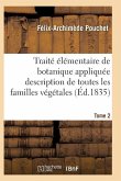 Traité Élémentaire de Botanique Appliquée Les Familles Végétales T02