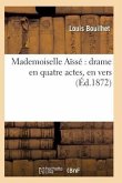 Mademoiselle Aïssé Drame En Quatre Actes, En Vers