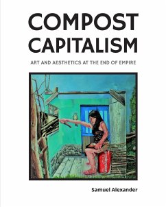 Compost Capitalism - Alexander, Samuel