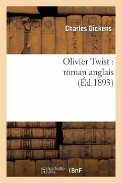 Olivier Twist: Roman Anglais - Dickens, Charles