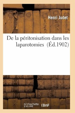 Cover de la Péritonisation Dans Les Laparotomies