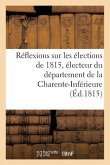 Réflexions Sur Les Élections de 1815, Électeur Du Département de la Charente-Inférieure