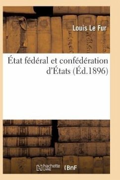 État Fédéral Et Confédération d'États - Le Fur-L