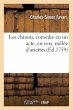 Les Chinois, Comédie En Un Acte, En... - Bild 1