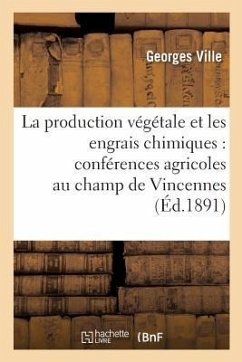 La Production Végétale Et Les Engrais Chimiques - Ville, Georges