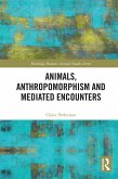 Animals, Anthropomorphism and Mediated Encounters (eBook, PDF)