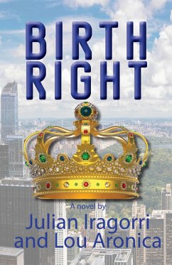 Birth Right (eBook, ePUB) - Iragorri, Julian; Aronica, Lou