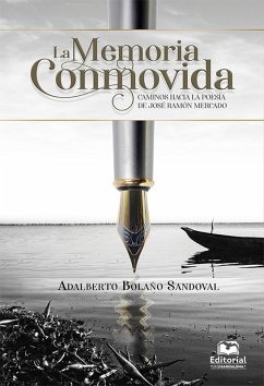 La memoria conmovida (eBook, PDF) - Bolaño Sandoval, Adalberto