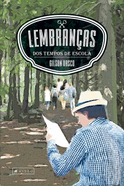 Lembranças dos tempos de escola (eBook, ePUB) - Vasco, Gilson