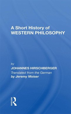 A Short History Western Philosophy (eBook, ePUB) - Hirschberger, Johannes