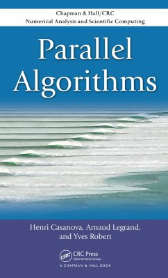 Parallel Algorithms (eBook, PDF) - Casanova, Henri; Legrand, Arnaud; Robert, Yves