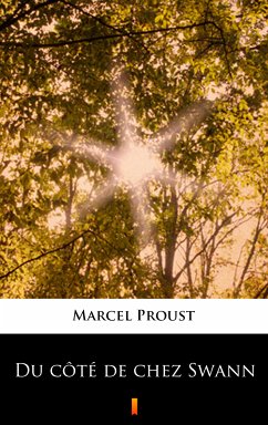 Du côté de chez Swann (eBook, ePUB) - Proust, Marcel