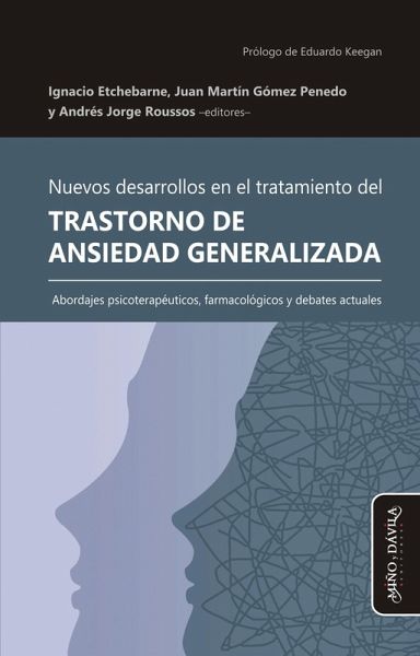 Nuevos desarrollos en el tratamiento del Trastorno de Ansiedad Generalizada (eBook, ePUB) Nuevos desarrollos en el tratamiento del Trastorno de Ansiedad Generalizada (eBook, ePUB)