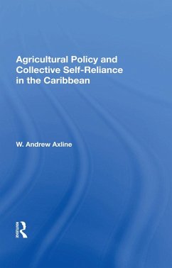 Agricultural Policy And Collective Self-reliance In The Caribbean (eBook, PDF) - Axline, W. Andrew