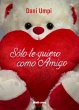 Sólo te quiero como amigo (eBook, ePUB) - Bild 1