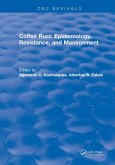 Coffee Rust: Epidemiology, Resistance and Management (eBook, PDF)