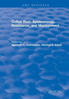 Coffee Rust: Epidemiology, Resistance and Management (eBook, PDF) Cover Coffee Rust: Epidemiology, Resistance and Management (eBook, PDF)