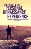 The Pursuit of the Personal Renaissance Experience (eBook, ePUB)