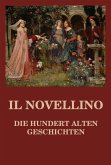 Il Novellino - Die hundert alten Geschichten (eBook, ePUB)