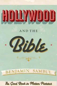 Hollywood and the Bible (eBook, ePUB) - Sambul, Benjamin