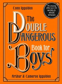 The Double Dangerous Book for Boys (eBook, ePUB) - Iggulden, Conn