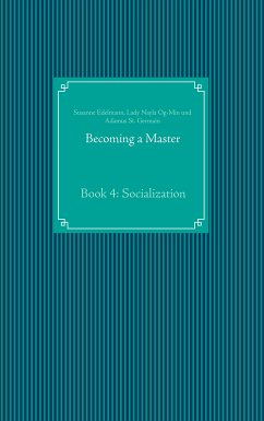 Becoming a Master (eBook, ePUB) - Edelmann, Susanne; Og-Min, Lady Nayla; St. Germain, Adamus