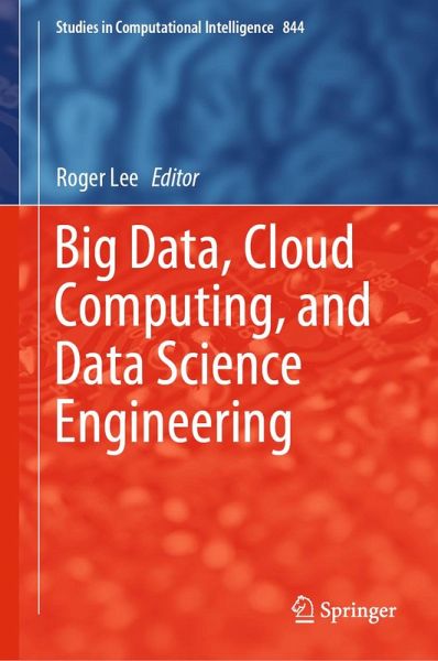 Big Data, Cloud Computing, and Data Science Engineering (eBook, PDF) Big Data, Cloud Computing, and Data Science Engineering (eBook, PDF)