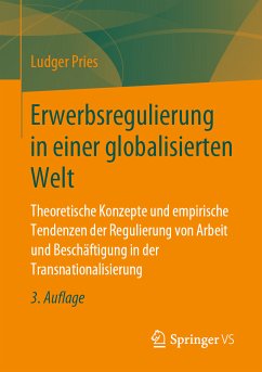 Erwerbsregulierung in einer globalisierten Welt (eBook, PDF) - Pries, Ludger