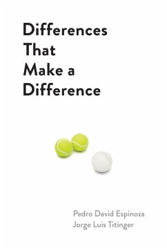 Differences That Make A Difference (eBook, ePUB) - Titinger, Jorge; Espinoza, Pedro David