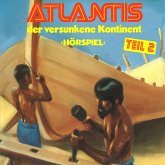 Atlantis der versunkene Kontinent, Folge 2 (MP3-Download)