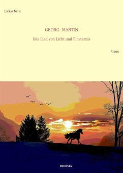 Das Lied von Licht und Finsternis (Lickie-Edition) (eBook, ePUB) - Martin, Georg