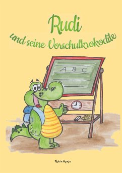 Rudi und seine Vorschulkrokodile (eBook, ePUB) - Monja, Robin