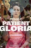 The Patient Gloria (eBook, ePUB) The Patient Gloria (eBook, ePUB)