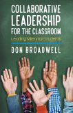 Collaborative Leadership for the Classroom (eBook, ePUB)