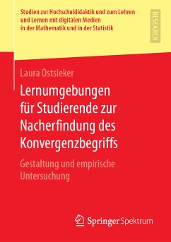 Lernumgebungen für Studierende zur Nacherfindung des Konvergenzbegriffs (eBook, PDF) - Ostsieker, Laura