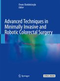 Advanced Techniques in Minimally Invasive and Robotic Colorectal Surgery (eBook, PDF)