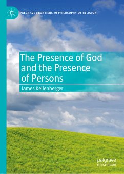 The Presence of God and the Presence of Persons (eBook, PDF) - Kellenberger, James