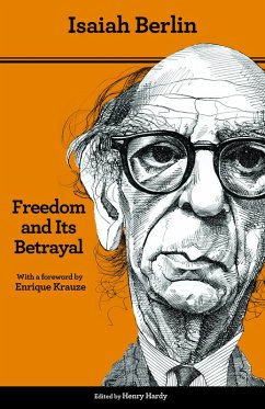 Freedom and Its Betrayal (eBook, PDF) - Berlin, Isaiah