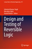 Design and Testing of Reversible Logic (eBook, PDF)