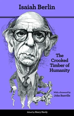 The Crooked Timber of Humanity (eBook, PDF) - Berlin, Isaiah